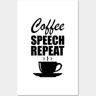 Physical Therapy - Coffee speech repeat Posters and Art